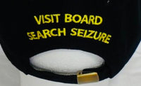 Visit Board Search Seizure (VBSS) Cap SALE!